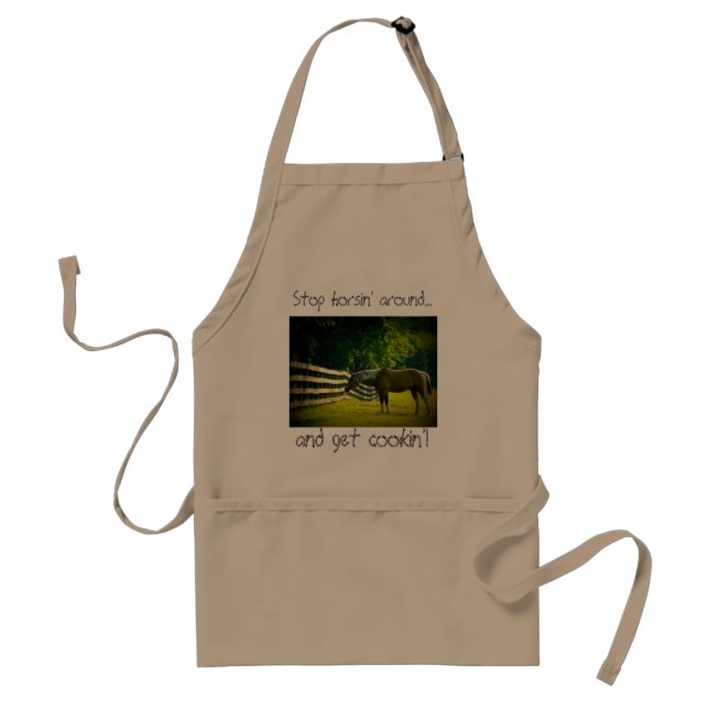 stop horsin' around and get cookin' apron (Front)
