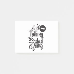 Stop i talking start doing post-it notes
