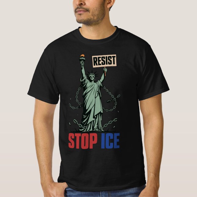 Stop ICE Funny Statue of Liberty Resist  T-Shirt (Front)