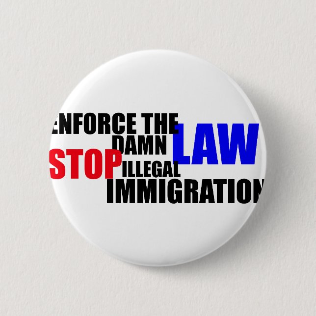 stop illegal immigration 6 cm round badge (Front)