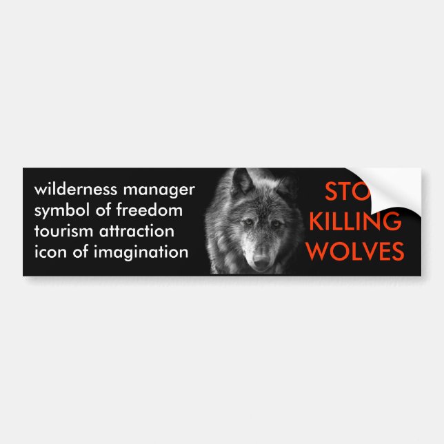 Stop Killing Wolves Bumper Sticker (Front)