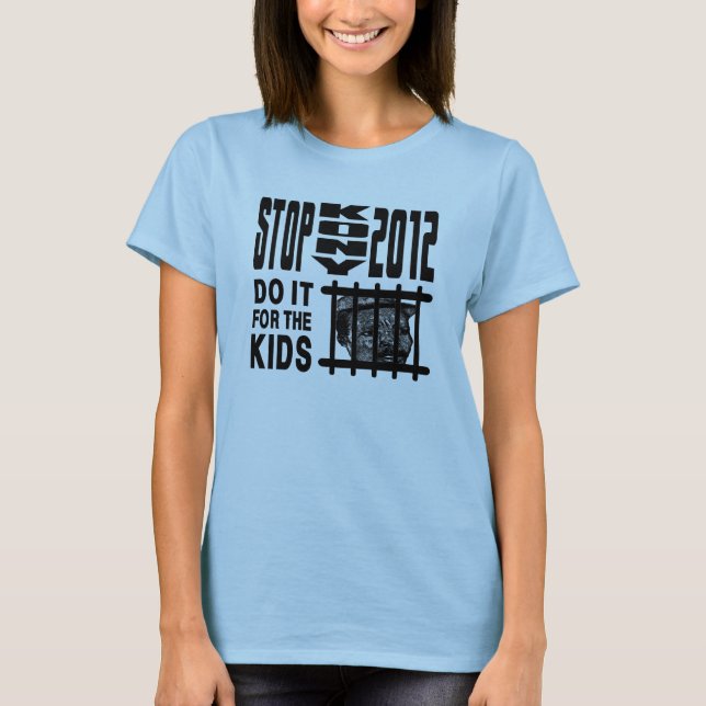 Stop Kony 2012 - Do it for the KIDS T-Shirt (Front)