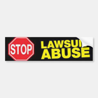 Stop Lawsuit Abuse Bumper Sticker