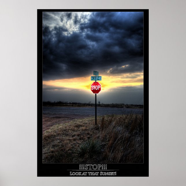 STOP!!! Look at that Sunset! Poster (Front)