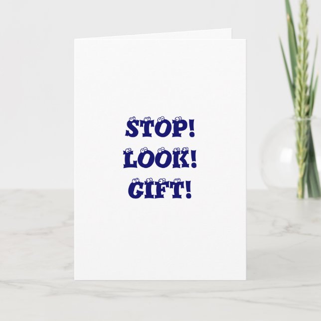 STOP! LOOK! GIFT! HOLIDAY CARD (Front)