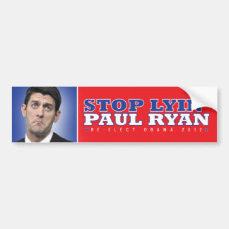 Stop Lyin' Paul Ryan Bumpersticker Bumper Sticker