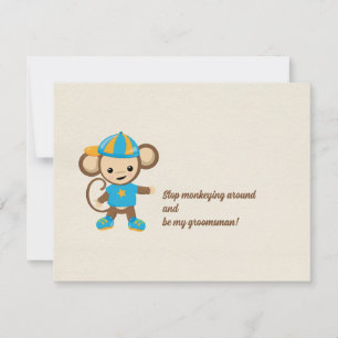 Stop Monkeying Around Groomsman Proposal Card