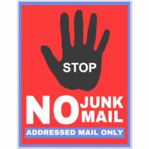 Stop No Junk Mail Addressed Mail Only - Unwanted 