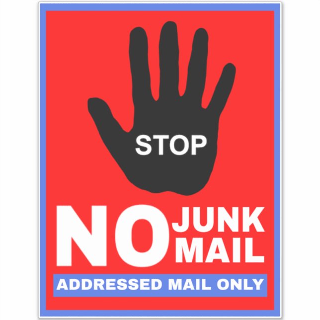 Stop No Junk Mail Addressed Mail Only - Unwanted  (Front)