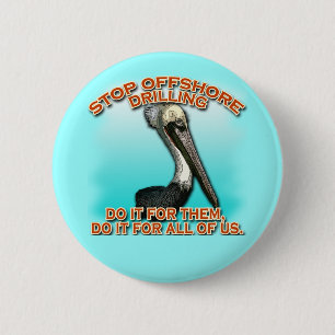 Stop Offshore Drilling for the Pelicans Tshirts 6 Cm Round Badge