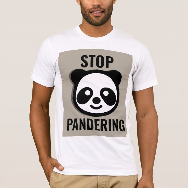 STOP PANDERING T-SHIRTS (Front)