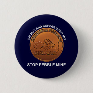 Stop Pebble Mine - Pebble Mine Penny 6 Cm Round Badge