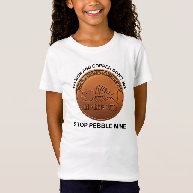 Stop Pebble Mine - Pebble Mine Penny T-Shirt (Front)