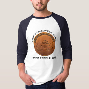 Stop Pebble Mine - Pebble Mine Penny T-Shirt