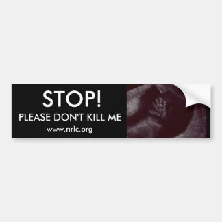STOP! PLEASE DON'T KILL ME BUMPER STICKER