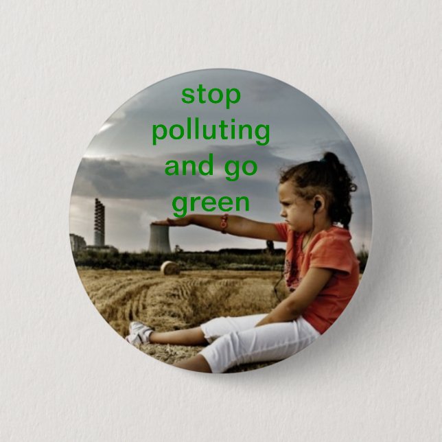 stop pollution 6 cm round badge (Front)