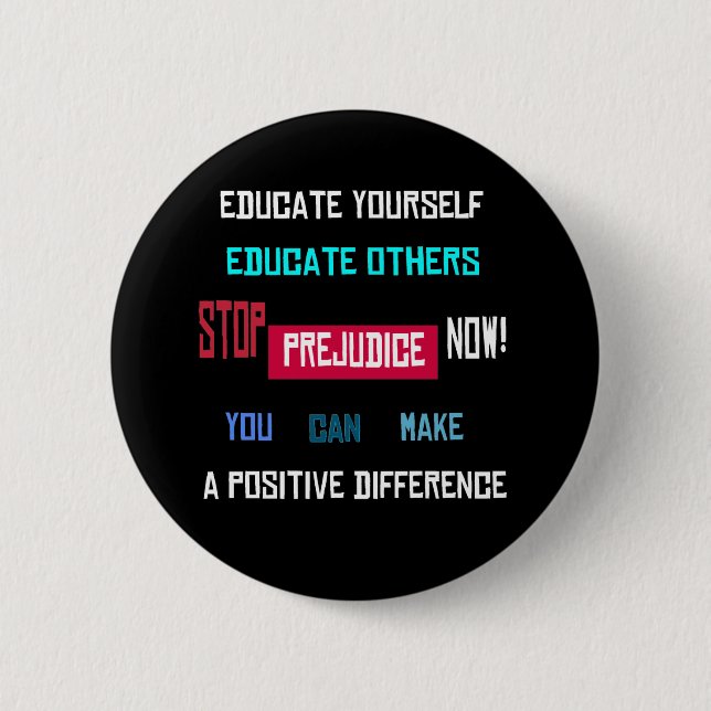 Stop Prejudice Button (black) (Front)