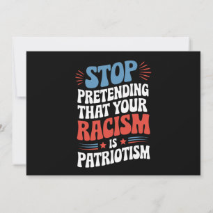 Stop Pretending Your Racism is Patriotism  Invitation