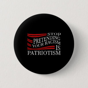 Stop Pretending Your Racism, Taco Dt Alway Chicken 6 Cm Round Badge