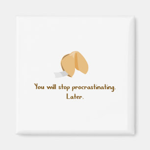 Stop Procrastinating Magnet