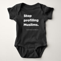 Stop Profiling Muslims, Baby One-piece