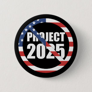 Stop Project 2025 6 Cm Round Badge