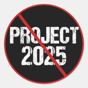 Stop Project 2025 Anti Trump Political Classic Round Sticker