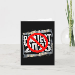 Stop Project 2025 Anti-trump Pro-biden Anti-gop  Card