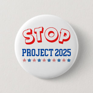 Stop Project 2025 Button Vote Blue Anti-Trump USA