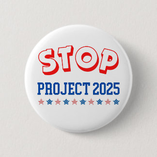 Stop Project 2025 Button Vote Blue Anti-Trump USA 