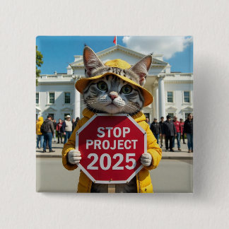 Stop Project 2025 Cat political 15 Cm Square Badge