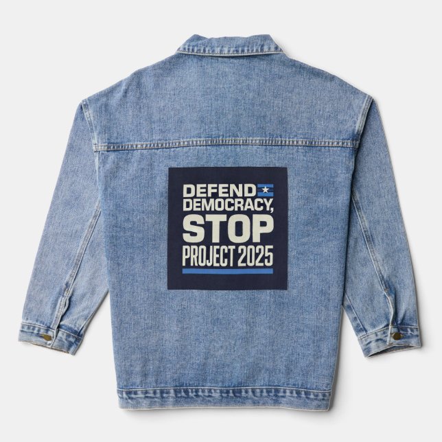 Stop Project 2025 Defend Democracy Denim Jacket (Back)