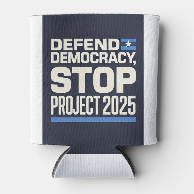 Stop Project 2025 - Defend Democracy - Vote Blue Can Cooler (Front)