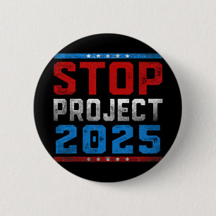 Stop Project 2025 For Presidential Election 2024 6 Cm Round Badge