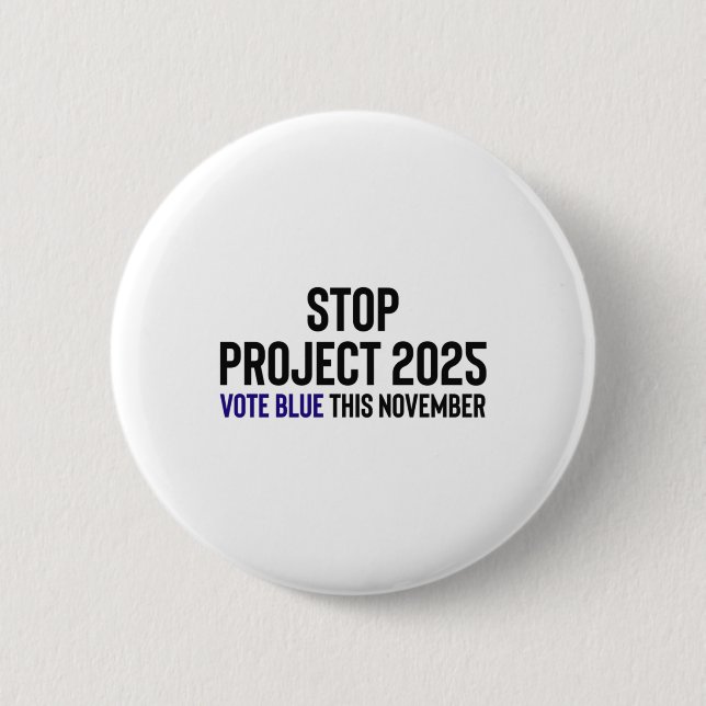 Stop Project 2025 - Vote Blue 1  6 Cm Round Badge (Front)
