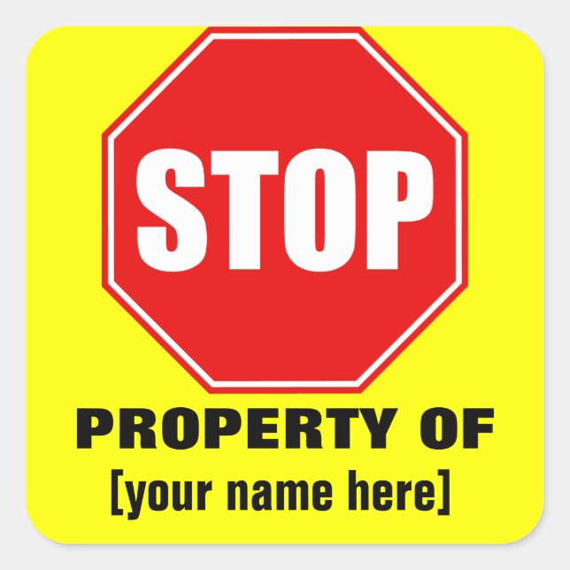 Stop! Property of custom name sticker (Front)