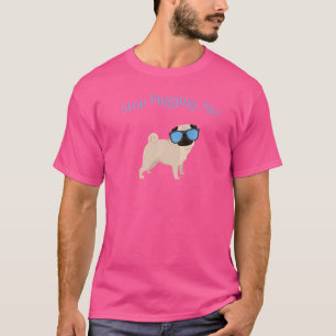 Stop Pugging Me Pug dog Puppy Love Animal Pupper F T-Shirt