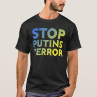 Stop Putins Terror, I Stand With Ukraine, Stop War