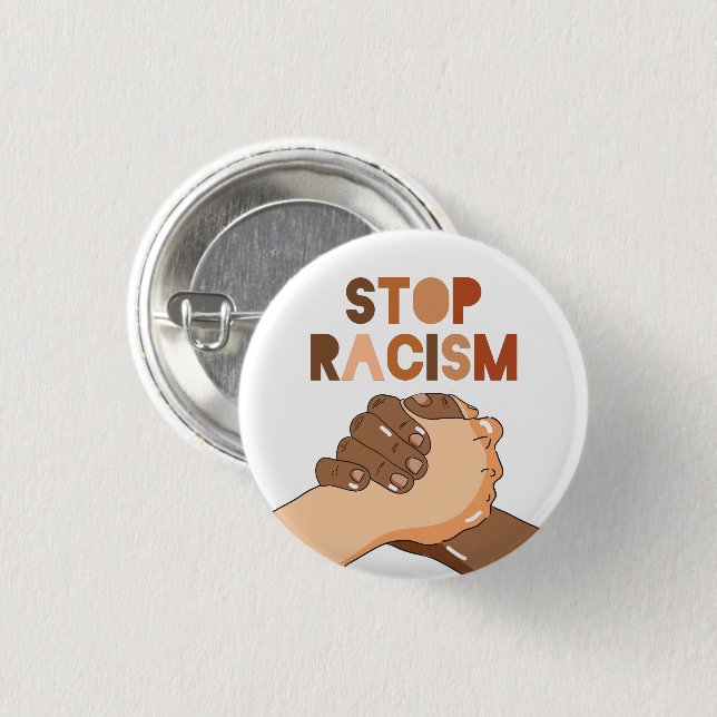Stop Racism Button (Front & Back)
