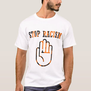 stop racism T-Shirt