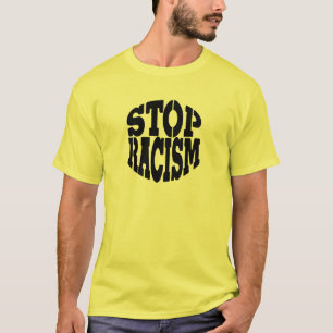 Stop Racism T-Shirt