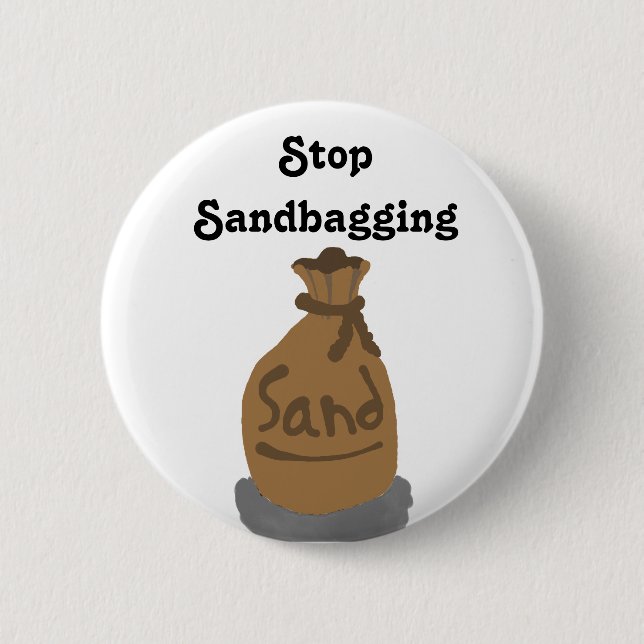 Stop Sandbagging Pin (Front)