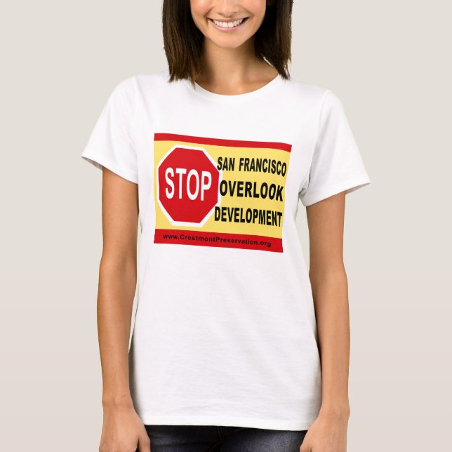 STOP SF Overlook Development T-Shirt (Front)
