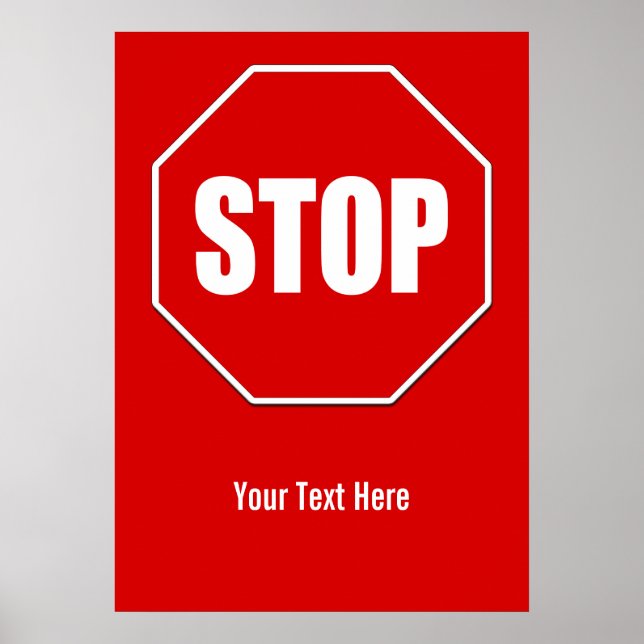 Stop Sign Custom 20 x 28 Poster (Front)