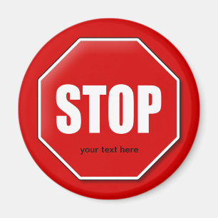 Stop Sign Custom Magnet