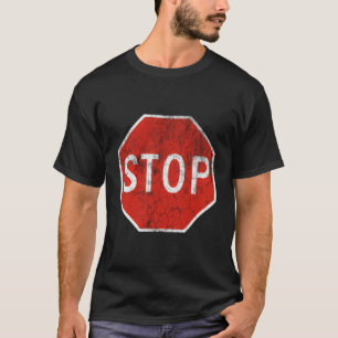 Stop Sign Road Traffic Highway Signal Light Rules T-Shirt