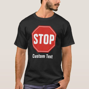 STOP Sign T-Shirt