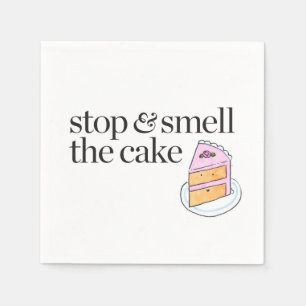 Stop & Smell the Cake Napkin