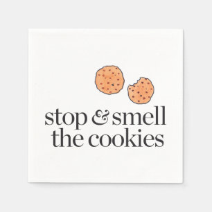 Stop & Smell the Cookies Napkin