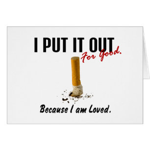 Stop Smoking I Put It Out Family Loves Me